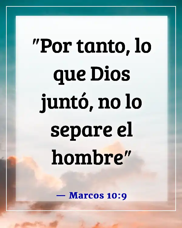 Versículos de la Biblia para parejas en tiempos difíciles (Marcos 10:9)