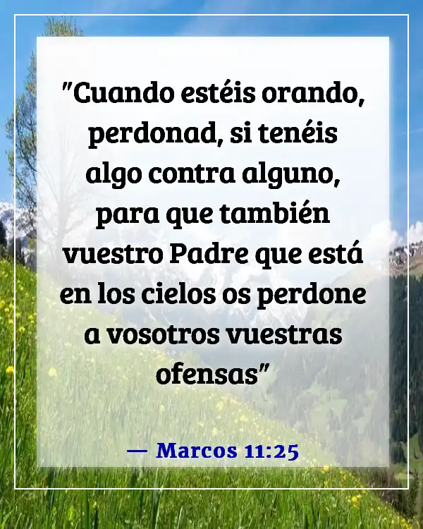 Versículos de la Biblia sobre la resolución de conflictos (Marcos 11:25)