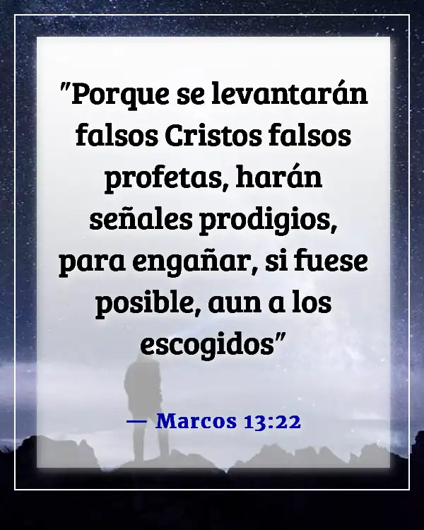 Versículos de la Biblia sobre el engaño en los últimos días (Marcos 13:22)