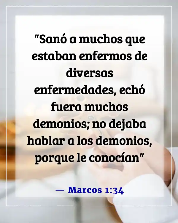 Versículos de la Biblia sobre Dios sanando a los enfermos (Marcos 1:34)