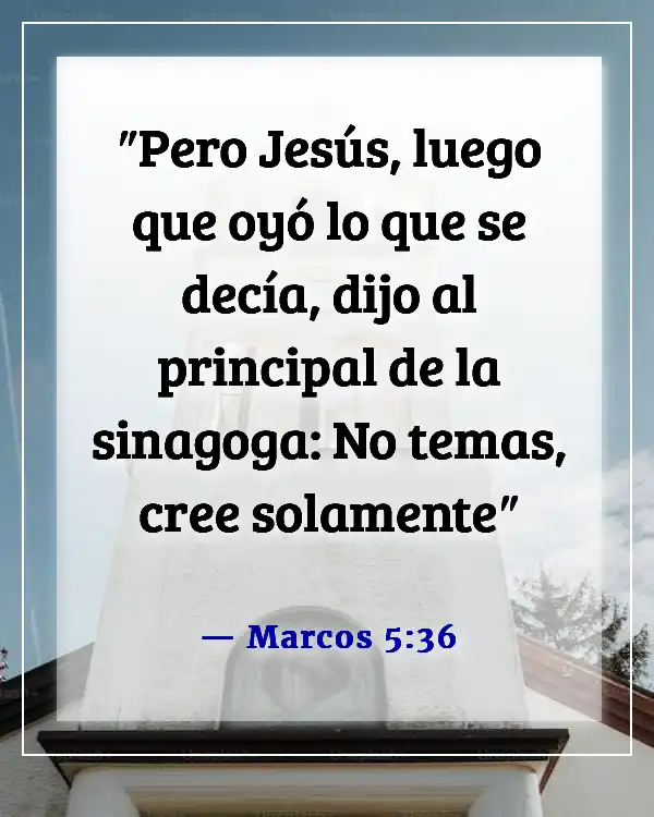 Versículos de la Biblia sobre la victoria sobre el miedo (Marcos 5:36)