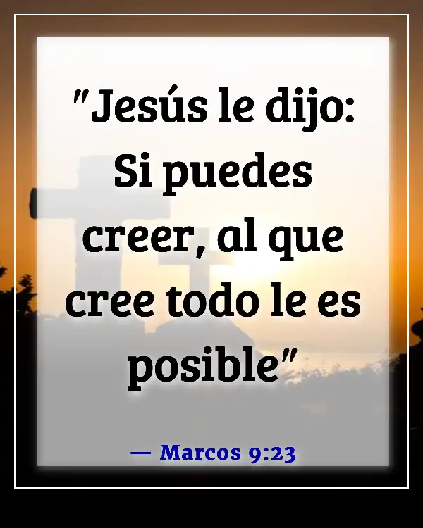 Versículos bíblicos poderosos sobre milagros (Marcos 9:23)