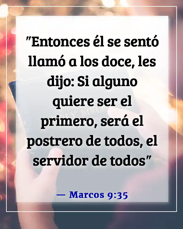 Versículos de la Biblia sobre Dios llamándonos a servir (Marcos 9:35)