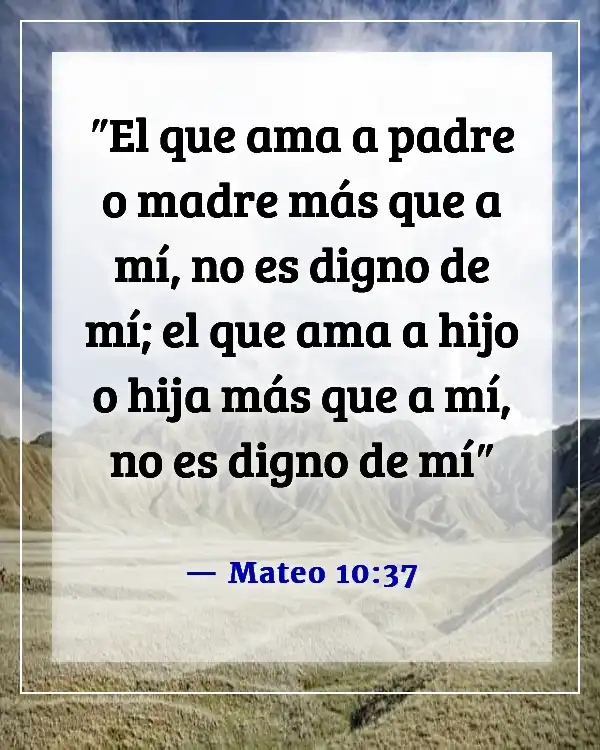 Versículos de la Biblia sobre casarse y dejar a la familia (Mateo 10:37)