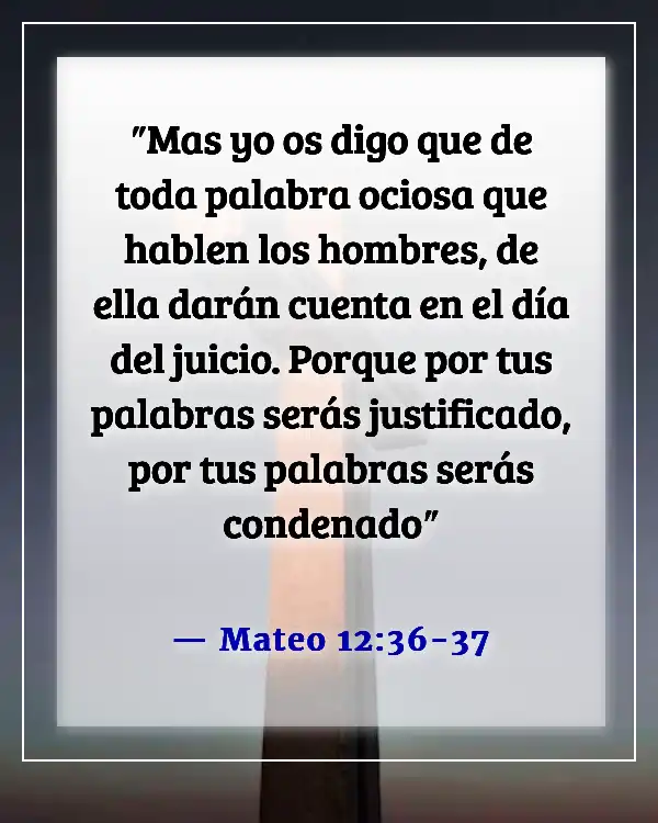 Versículos de la Biblia sobre el mal comportamiento (Mateo 12:36-37)