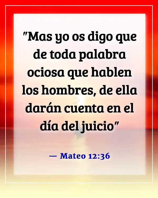 Versículos de la Biblia sobre decir malas palabras y lenguaje (Mateo 12:36)