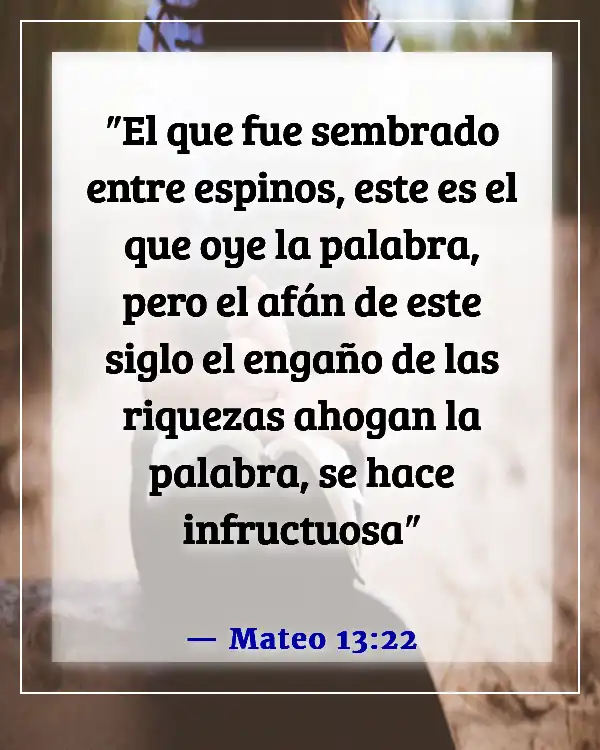 Versículos de la Biblia sobre obstáculos al crecimiento espiritual (Mateo 13:22)