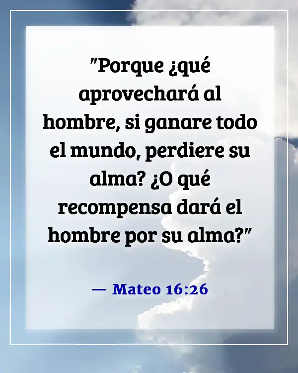 Versículos de la Biblia sobre las distracciones del mundo (Mateo 16:26)