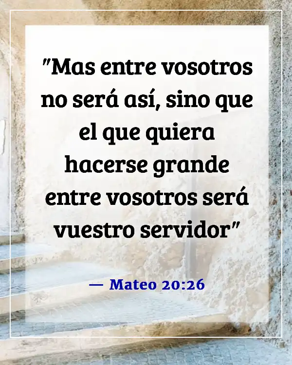 Versículos de la Biblia sobre las cualidades de liderazgo (Mateo 20:26)