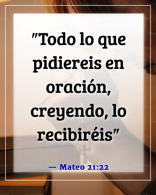 Versículos de la Biblia sobre tener fe y confianza en Dios (Mateo 21:22)