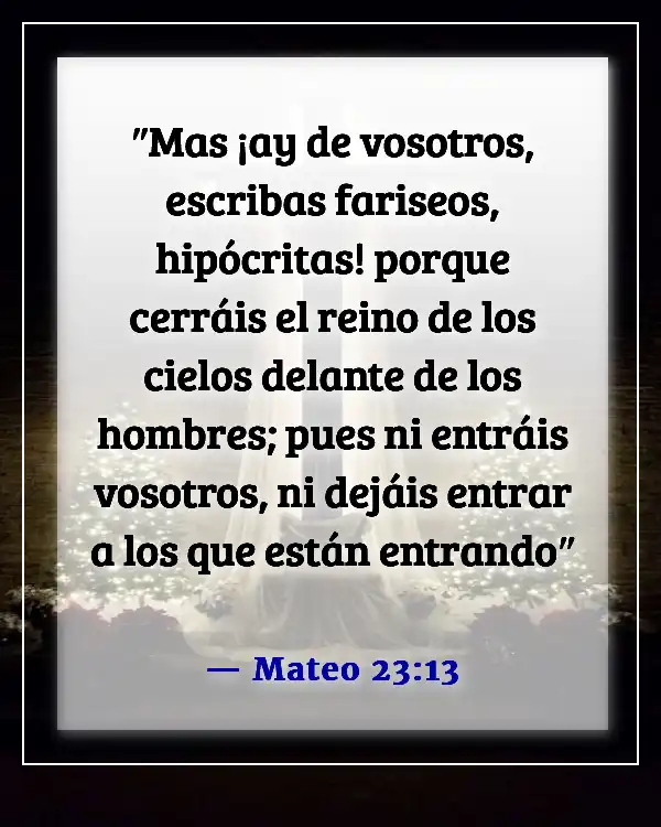 Versículos de la Biblia que revelan la hipocresía (Mateo 23:13)