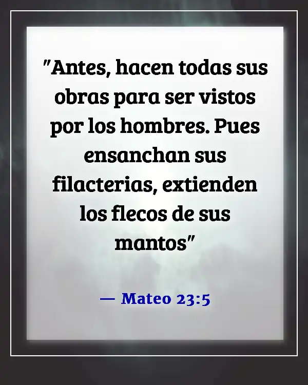 Versículos de la Biblia sobre el uso de Dios para beneficio personal (Mateo 23:5)