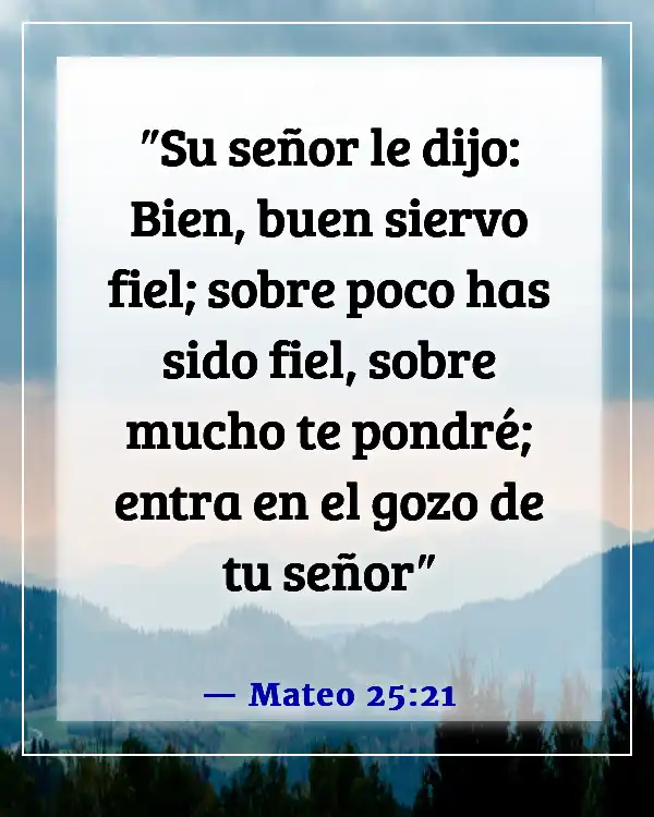 Versículos de la Biblia sobre trabajar duro para el Señor (Mateo 25:21)