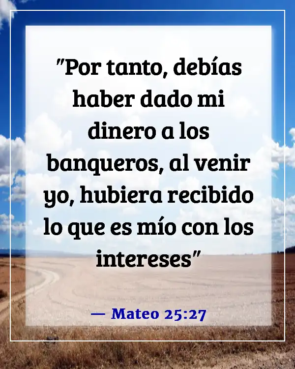 Versículo bíblico sobre pedir prestado dinero con interés (Mateo 25:27)