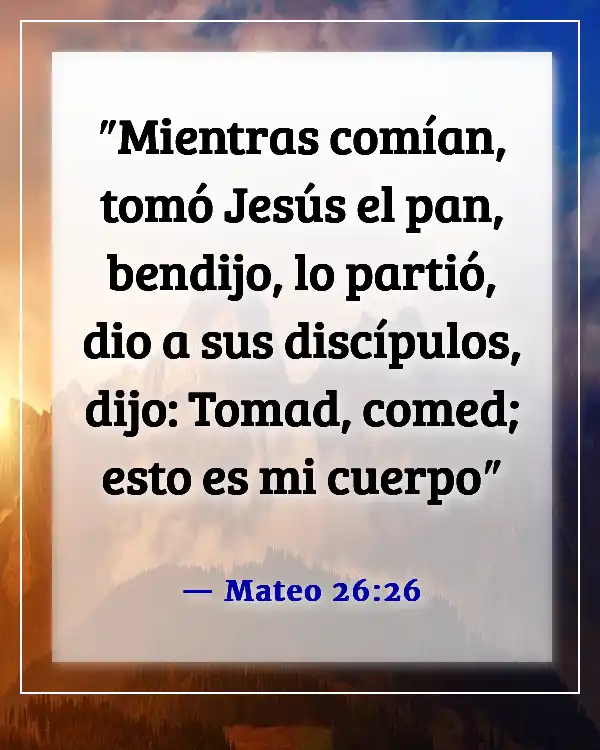 Versículo de la Biblia sobre bendiciones alimenticias (Mateo 26:26)