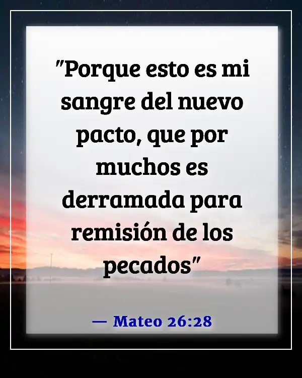 Versículos de la Biblia sobre Jesús muriendo por nuestros pecados (Mateo 26:28)