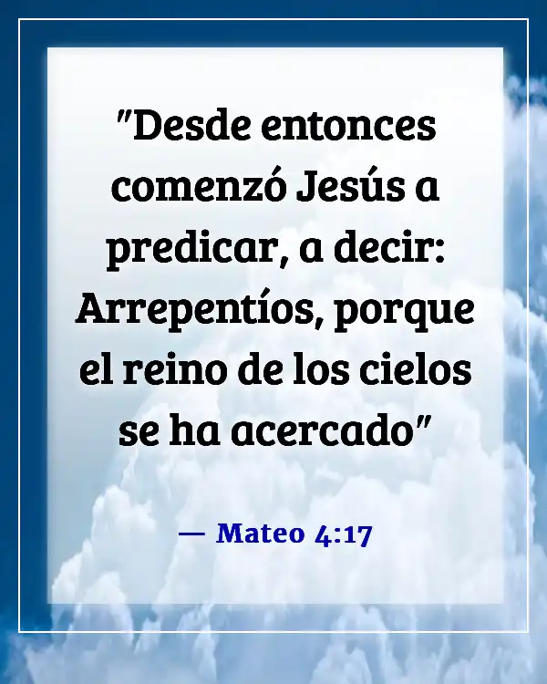 Versículos de la Biblia sobre cambiar tu vida (Mateo 4:17)