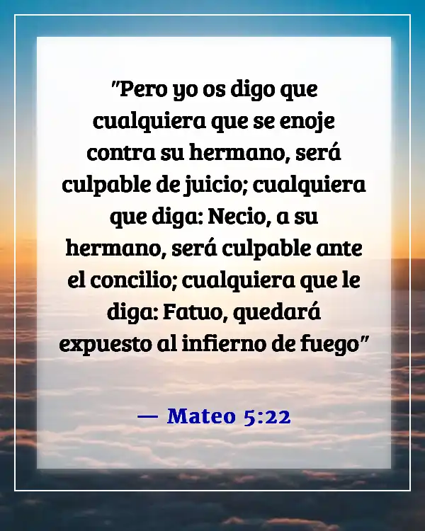 Versículos de la Biblia sobre el control de las emociones y la ira (Mateo 5:22)