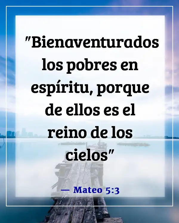 Versículos de la Biblia sobre los pobres siendo ricos (Mateo 5:3)