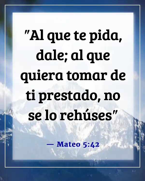 Versículos de la Biblia sobre el cuidado de los pobres y enfermos (Mateo 5:42)