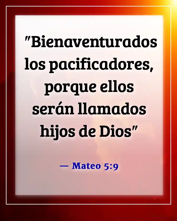 Versículos de la Biblia sobre ver lo mejor en los demás (Mateo 5:9)