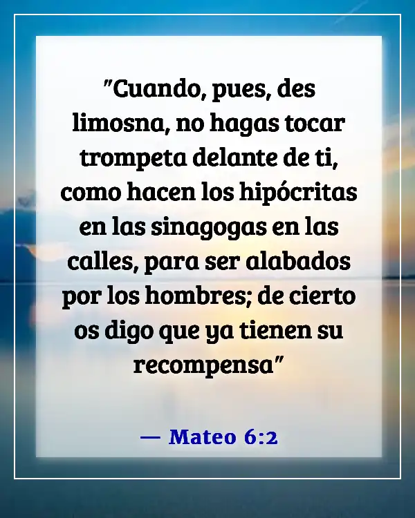 Versículos de la Biblia sobre dar a los pobres y no jactarse (Mateo 6:2)