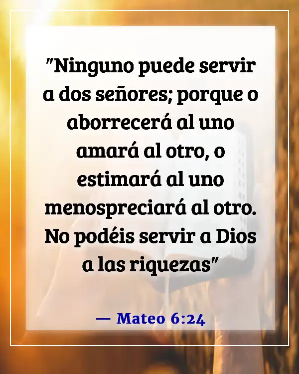 Versículos bíblicos sobre advertencia a los ricos (Mateo 6:24)