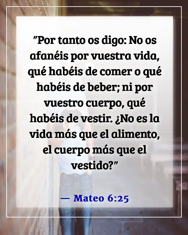 Versículos de la Biblia sobre seguir adelante y dejar ir (Mateo 6:25)