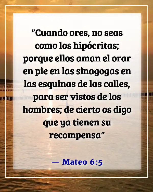 Versículos de la Biblia sobre ir a la iglesia por las razones equivocadas (Mateo 6:5)