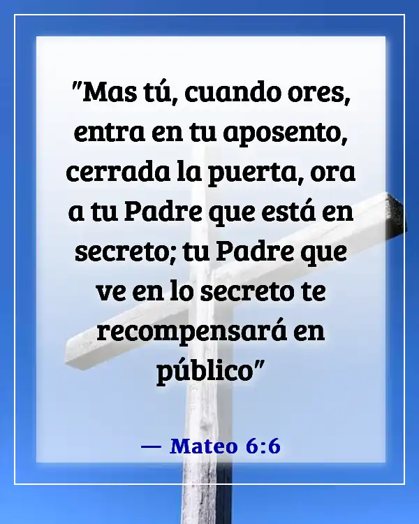 Lucha tus batallas con oración de rodillas versículos de la Biblia (Mateo 6:6)