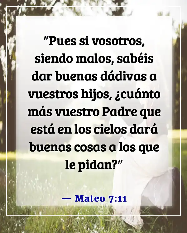 Versículos de la Biblia sobre ser dado por sentado (Mateo 7:11)