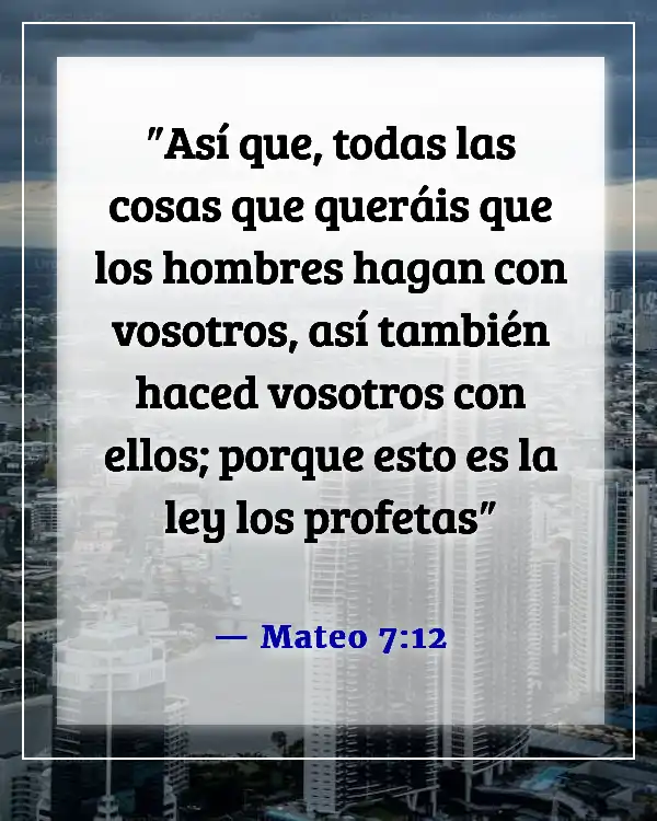 Versículos de la Biblia sobre tomar decisiones morales (Mateo 7:12)