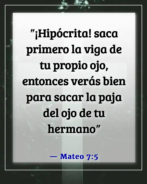 Versículos de la Biblia que revelan la hipocresía (Mateo 7:5)