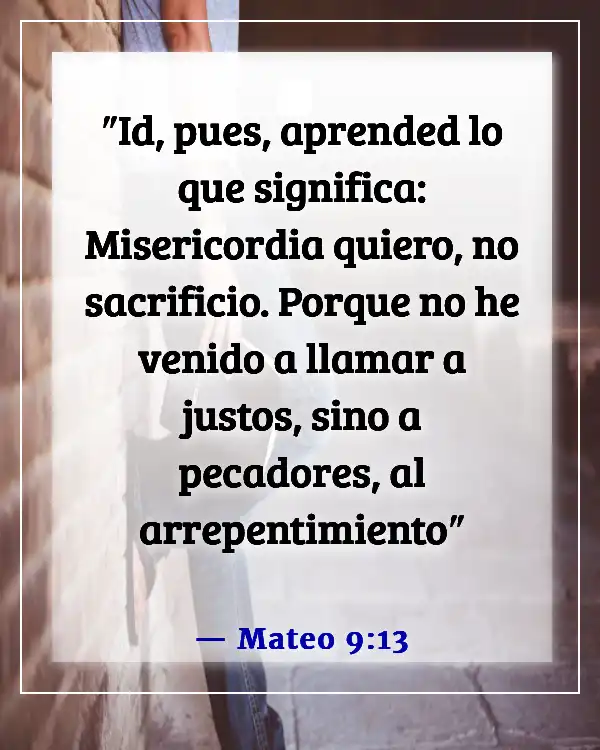 Versículos de la Biblia sobre el amor de Dios por los no creyentes (Mateo 9:13)