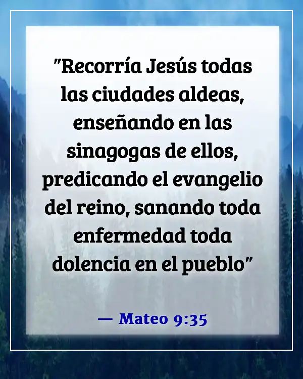 Versículos de la Biblia sobre la victoria sobre las enfermedades y dolencias (Mateo 9:35)