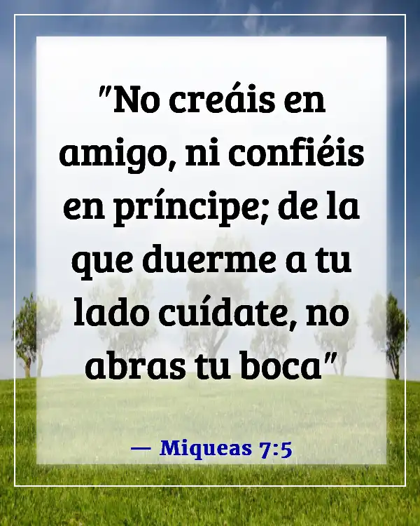 Versículos de la Biblia sobre ser herido por amigos (Miqueas 7:5)