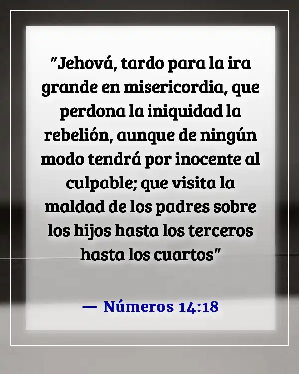 Versículos de la Biblia sobre el control de las emociones y la ira (Números 14:18)