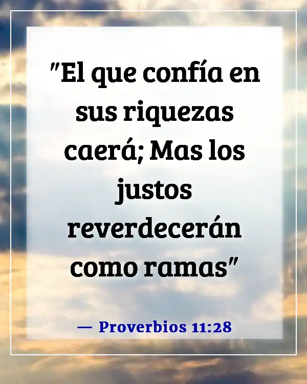 Versículos bíblicos sobre advertencia a los ricos (Proverbios 11:28)