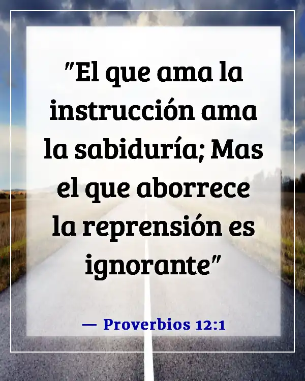 Versículos de la Biblia sobre la disciplina (Proverbios 12:1)