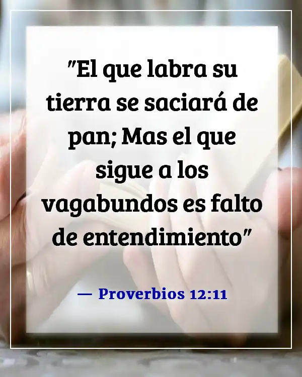 Versículo de la Biblia sobre ayudarte a ti mismo (Proverbios 12:11)