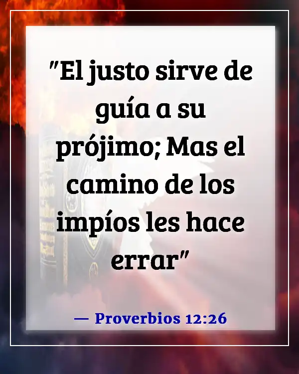 Versículos de la Biblia sobre perder amigos (Proverbios 12:26)