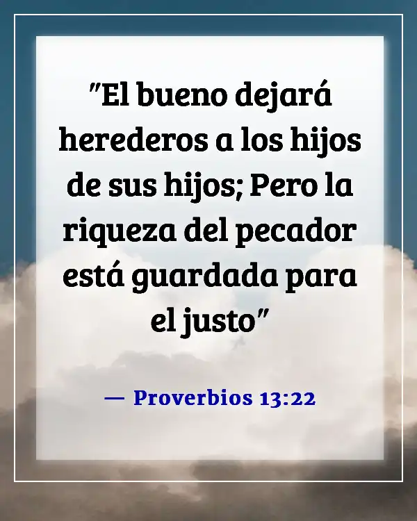 Versículo de la Biblia sobre el padre proveyendo para la familia (Proverbios 13:22)