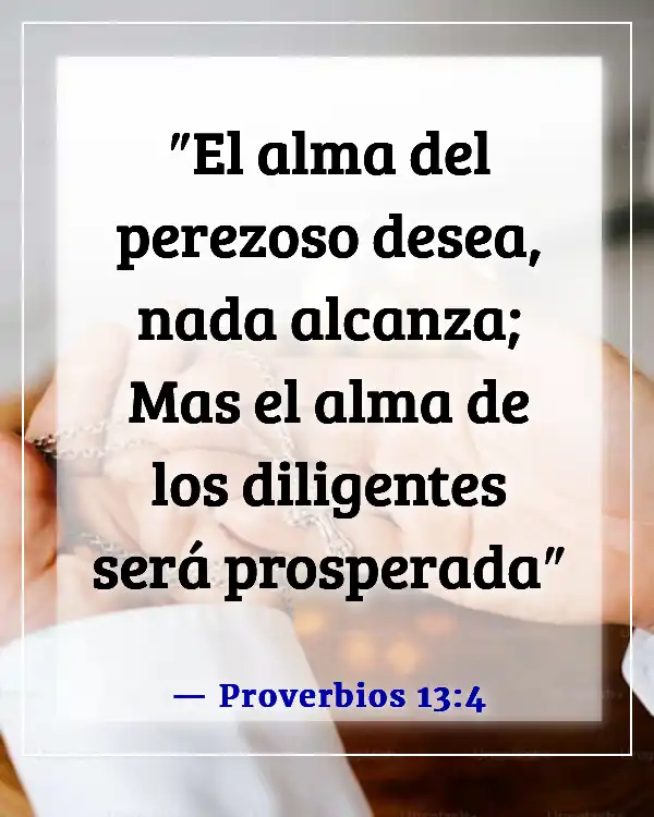 Versículo de la Biblia sobre la pereza como un pecado (Proverbios 13:4)