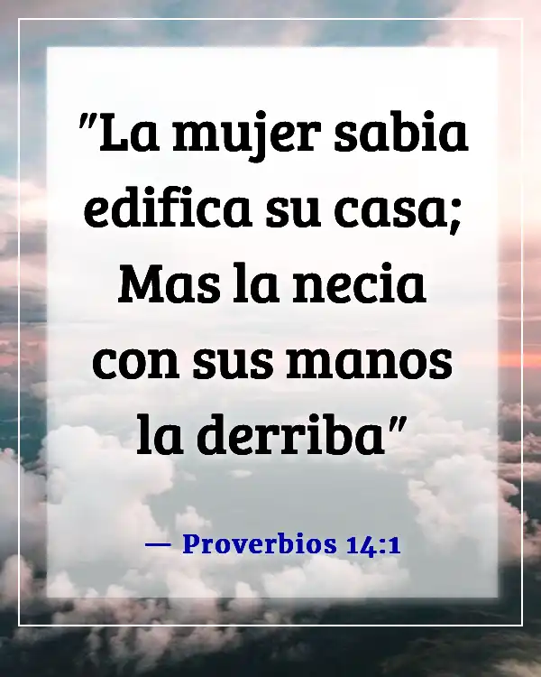 Versículos de la Biblia sobre ser una mujer independiente (Proverbios 14:1)