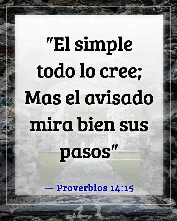 Versículos de la Biblia sobre ir por el camino equivocado (Proverbios 14:15)