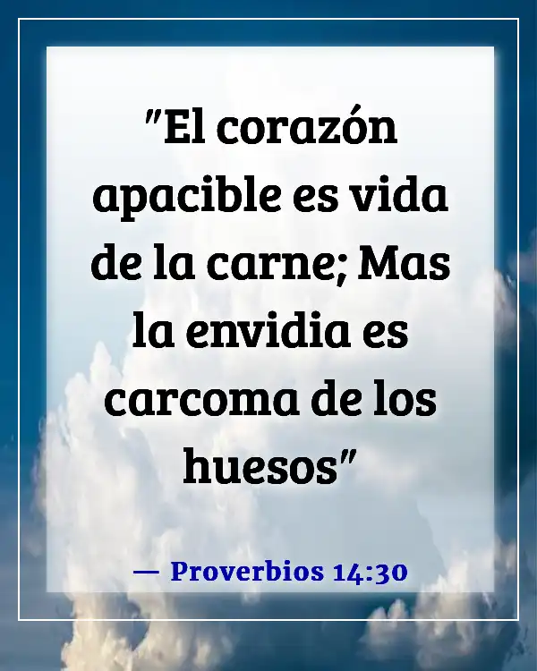 Versículos de la Biblia sobre los celos en las relaciones (Proverbios 14:30)