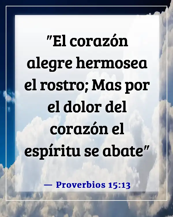 Versículos de la Biblia sobre sonreír, ser feliz y disfrutar de la vida (Proverbios 15:13)