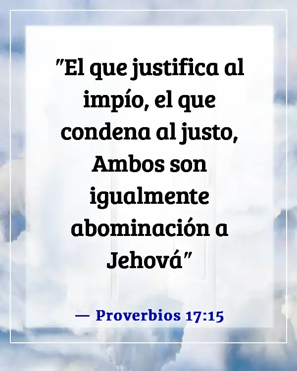 Versículos de la Biblia sobre ser juzgado incorrectamente (Proverbios 17:15)