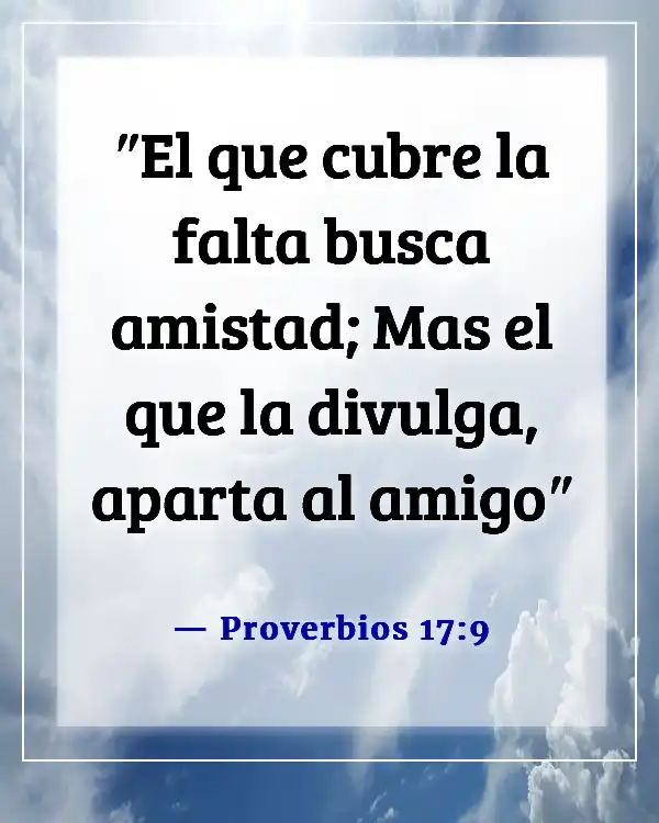 Versículos de la Biblia sobre alguien que te hace mal (Proverbios 17:9)