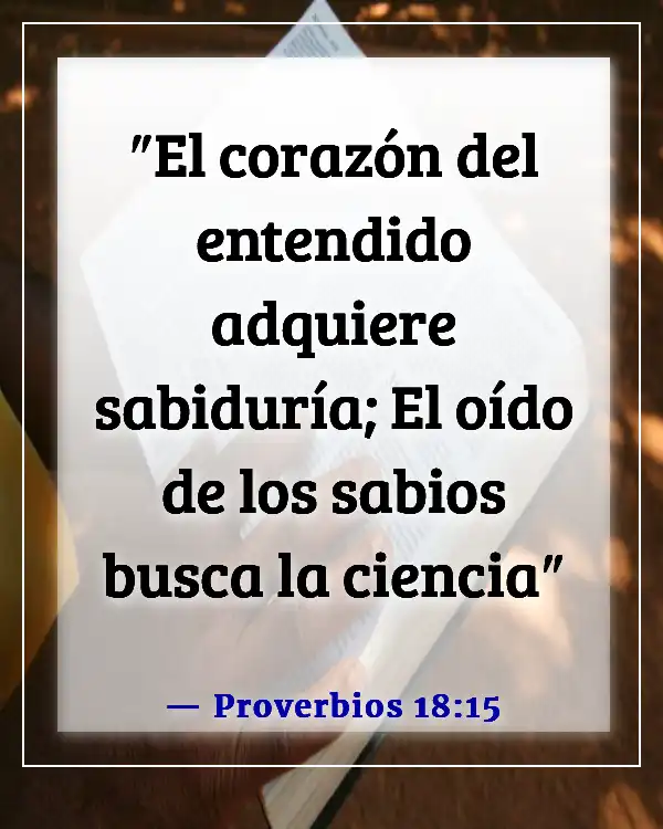 Versículos de la Biblia sobre las cualidades de liderazgo (Proverbios 18:15)